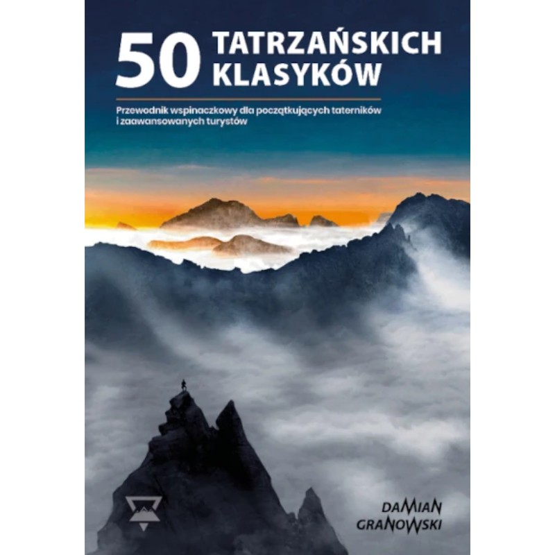 50 Tatrzańskich Klasyków - przewodnik wspinaczkowy